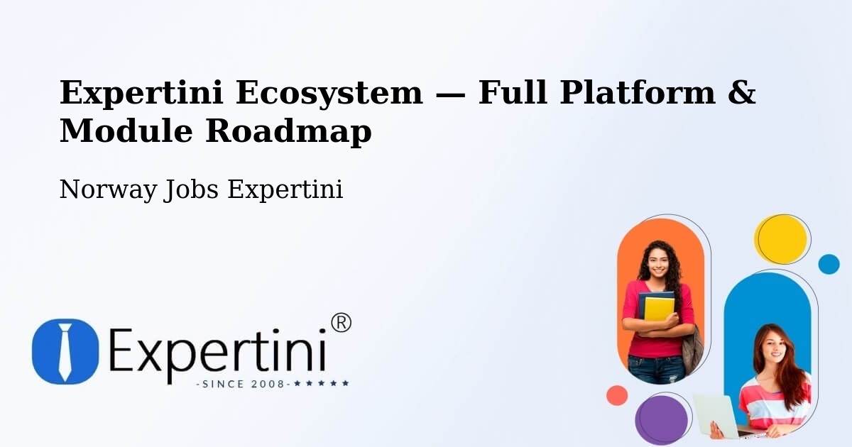 Expertini Ecosystem — Full Platform & Module Roadmap – Os